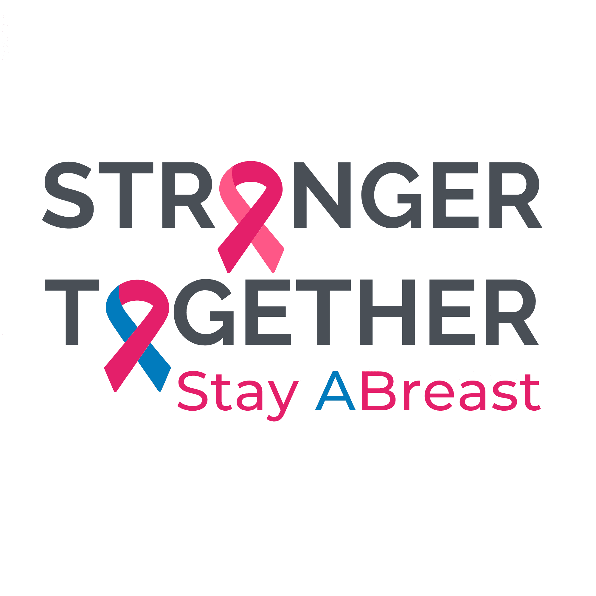 Stronger Together: Stay ABreast