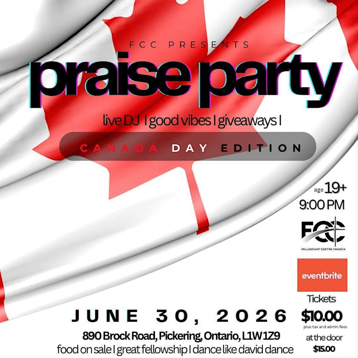 FCC Presents - PRAISE PARTY *CANADA DAY EDITION