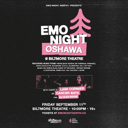 Emo Night Oshawa w/ DJ Liam Cormier of Cancer Bats at Biltmore Theatre