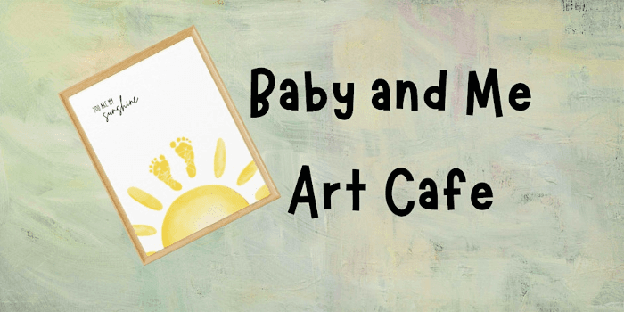 Baby and Me Art Cafe