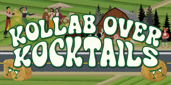 Kollab Over Kocktails, Plus Brochure Swap and Play!