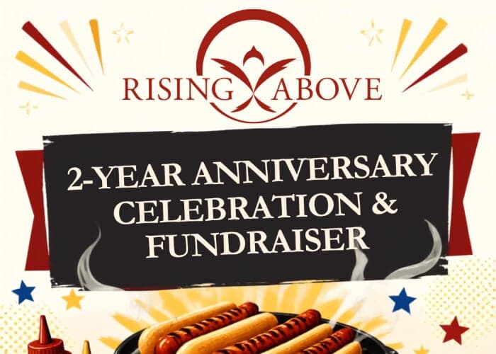Rising Above 2 year Anniversary Celebration and Fundraiser